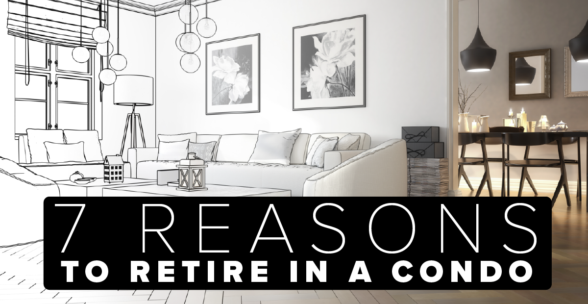7 reasons to retire in a condo